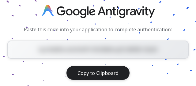 Die Seite von Google Antigravity mit einem Autorisierungscode zum Einfügen in die Anwendung und der Schaltfläche Copy to Clipboard